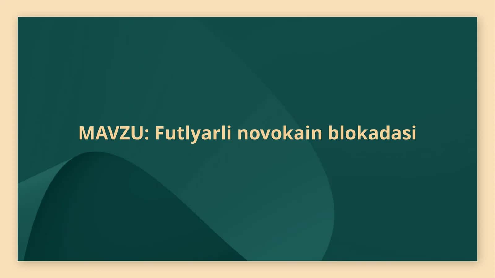 Futlyarli novokain blokadasining bajarilish texnikasi