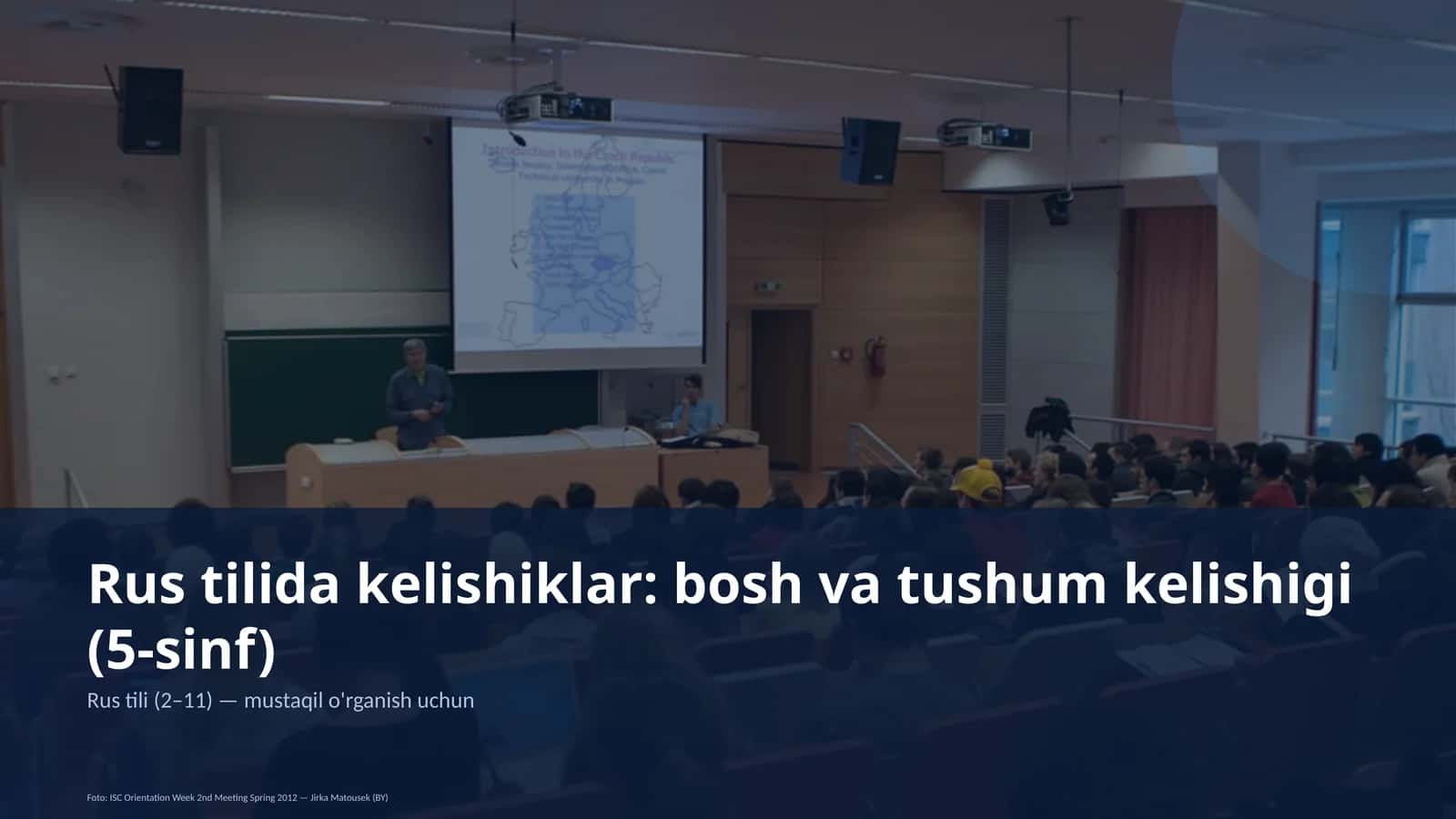 Rus tilida kelishiklar: bosh va tushum kelishigi (5-sinf)
