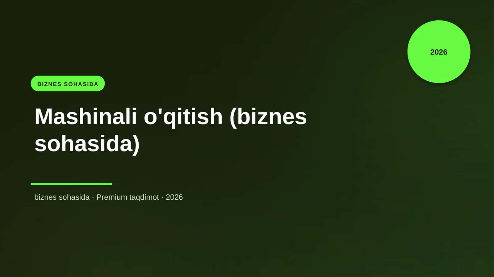 "Mashinali o'qitish (biznes sohasida)"