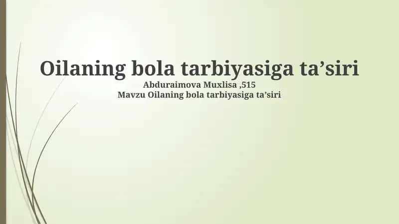 Oilaning bola tarbiyasiga ta'siri
