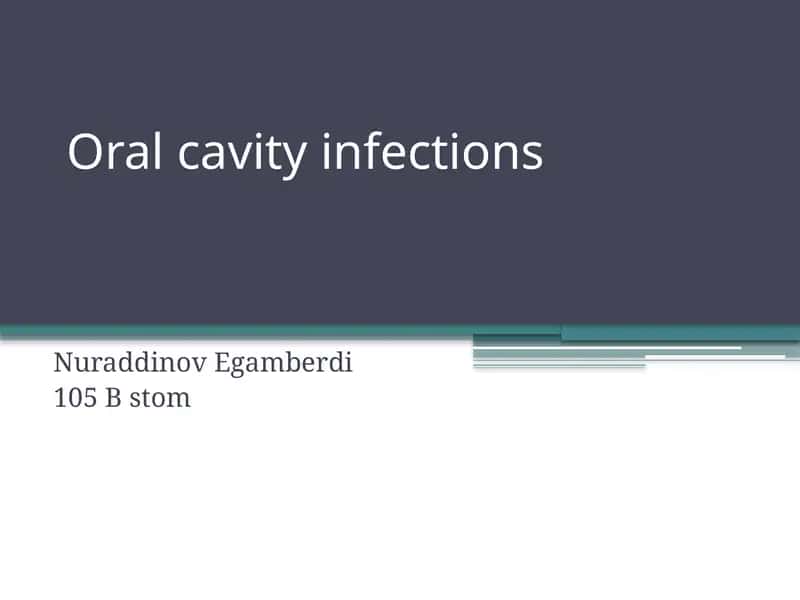 Oral cavity infections
