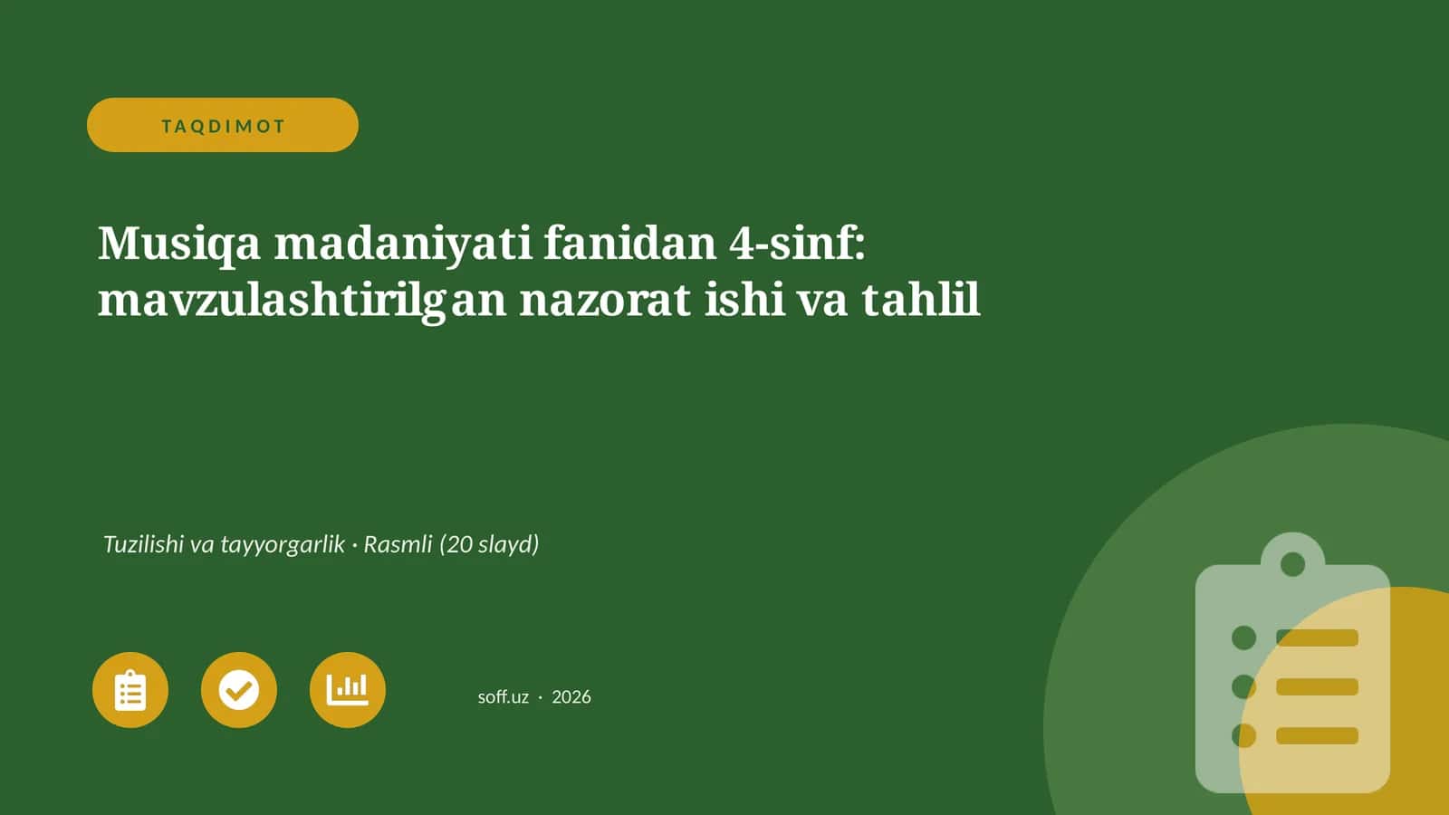 Musiqa madaniyati fanidan 4-sinf: mavzulashtirilgan nazorat ishi va tahlil