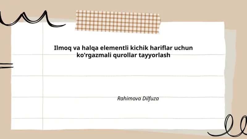 Ilmoq va halqa elementli kichik hariflar uchun ko'rgazmali qurollar tayyorlash