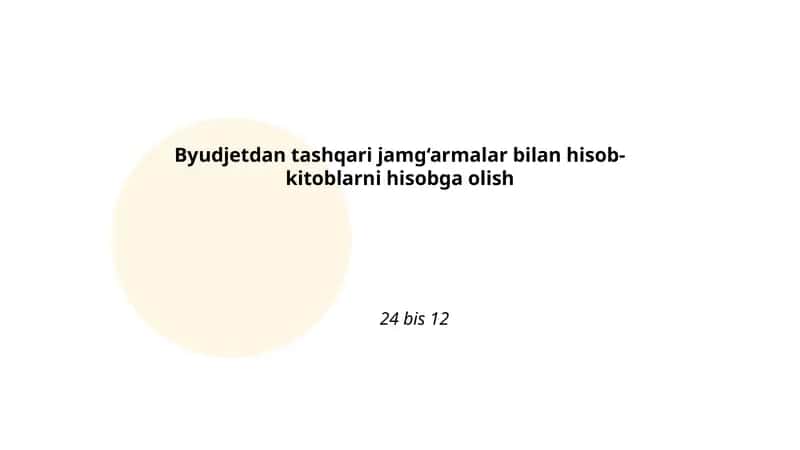 Byudjetdan tashqari jamg‘armalar bilan hisob-kitoblarni hisobga olish