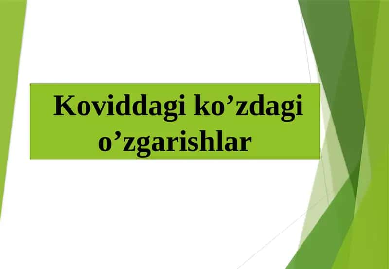 Koviddagi ko’zdagi o’zgarishlar