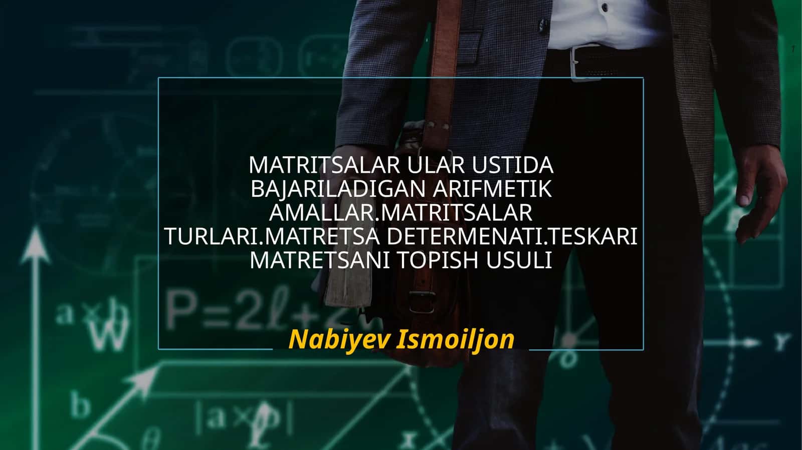 Matritsalar va ular ustida bajariladigan arifmetika amallar