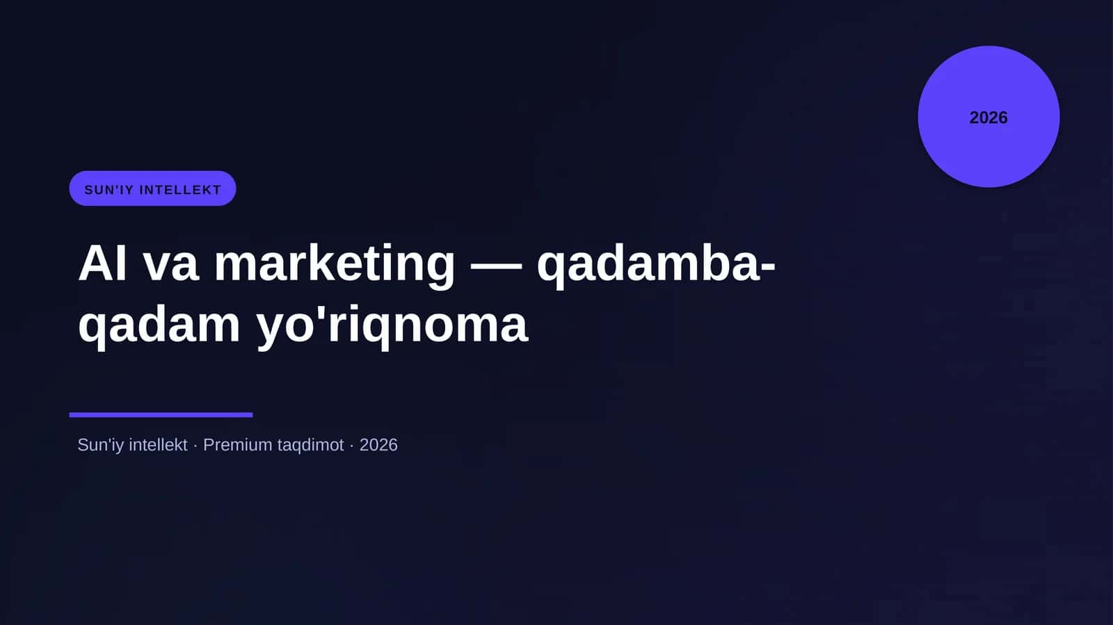 AI va marketing — qadamba-qadam yo'riqnoma