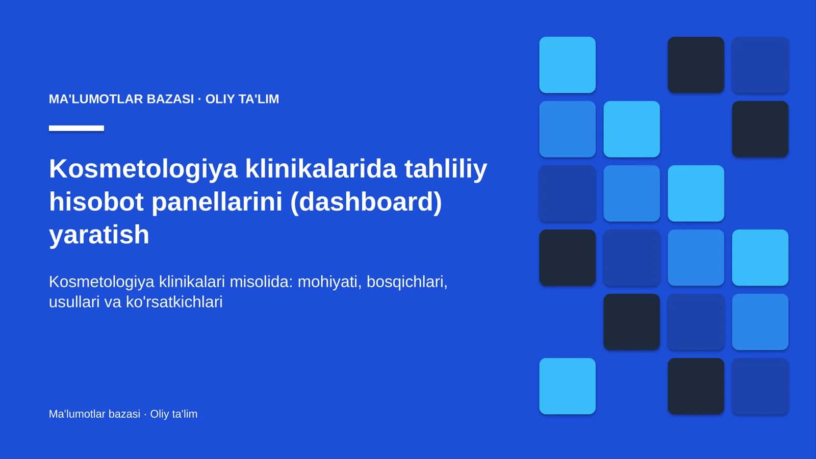 Kosmetologiya klinikalarida tahliliy hisobot panellarini (dashboard) yaratish