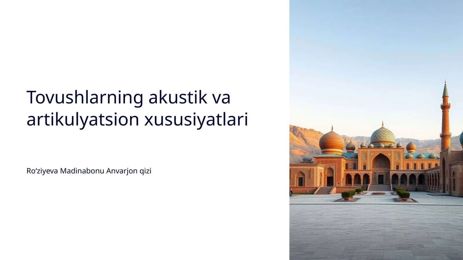 Tovushlarning akustik va artikulyatsion xususiyatlari