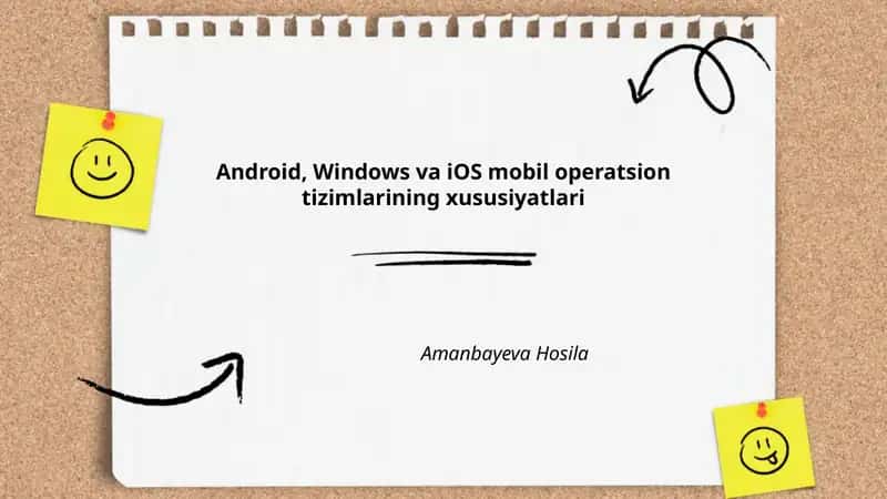 Android, Windows va iOS mobil operatsion tizimlarining xususiyatlari