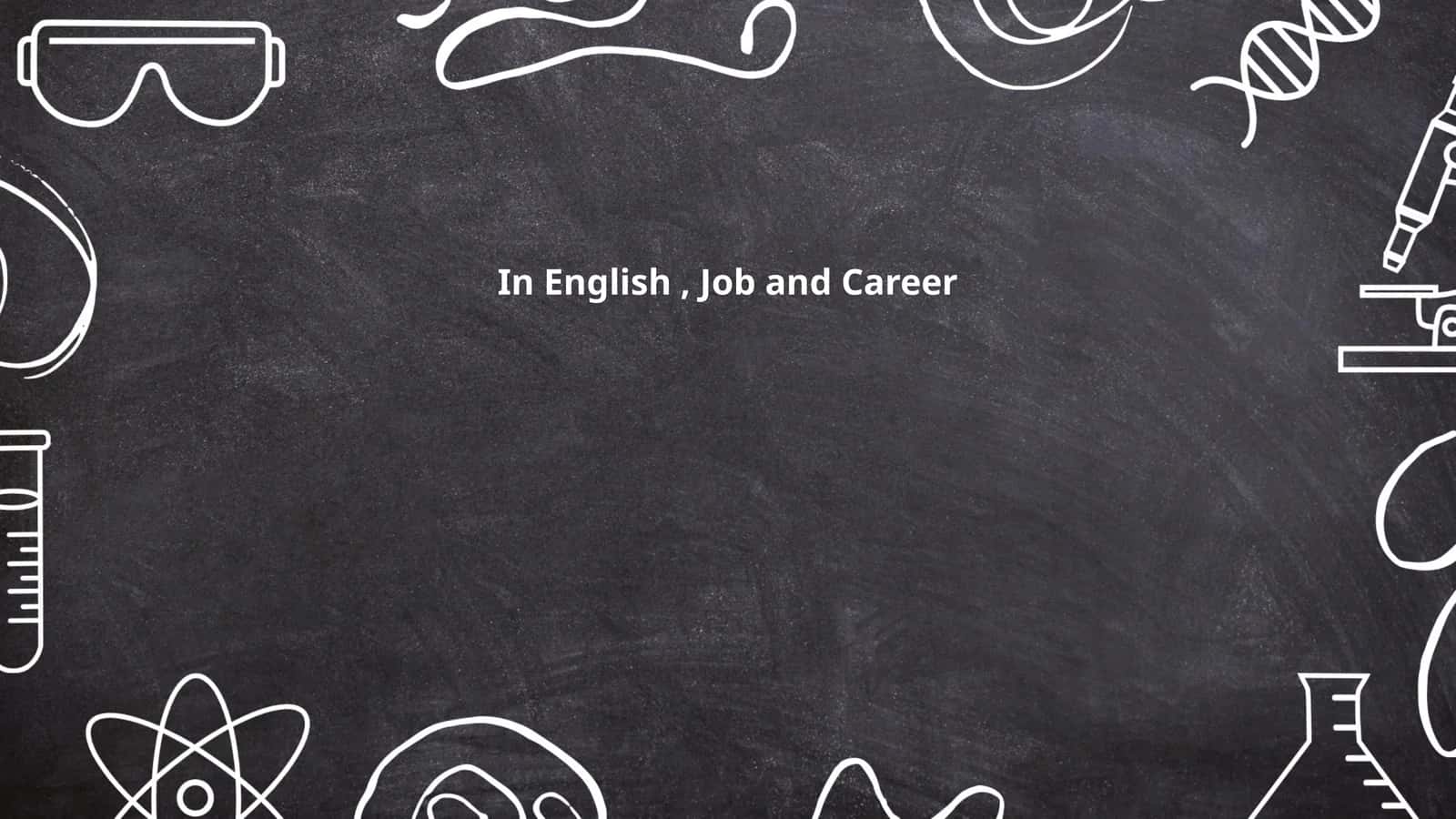 In English, Job and Career