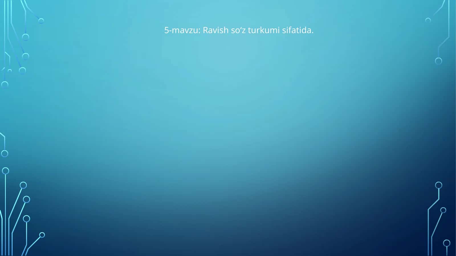 Ravish so‘z turkumi sifatida