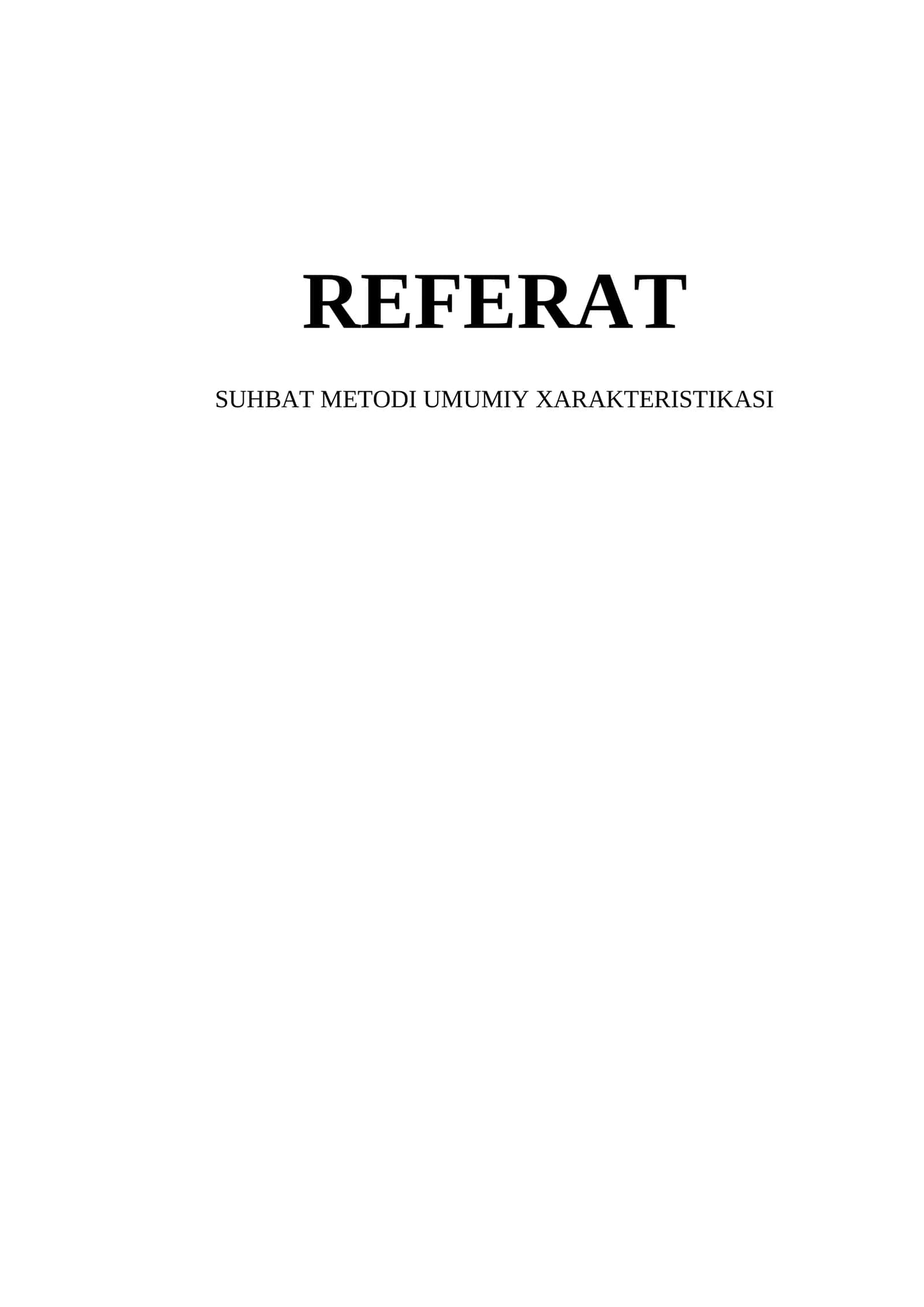 SUHBAT METODI UMUMIY XARAKTERISTIKASI