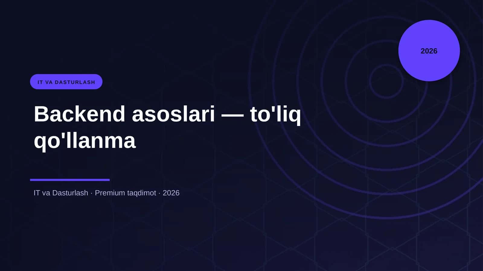 Backend asoslari — to'liq qo'llanma