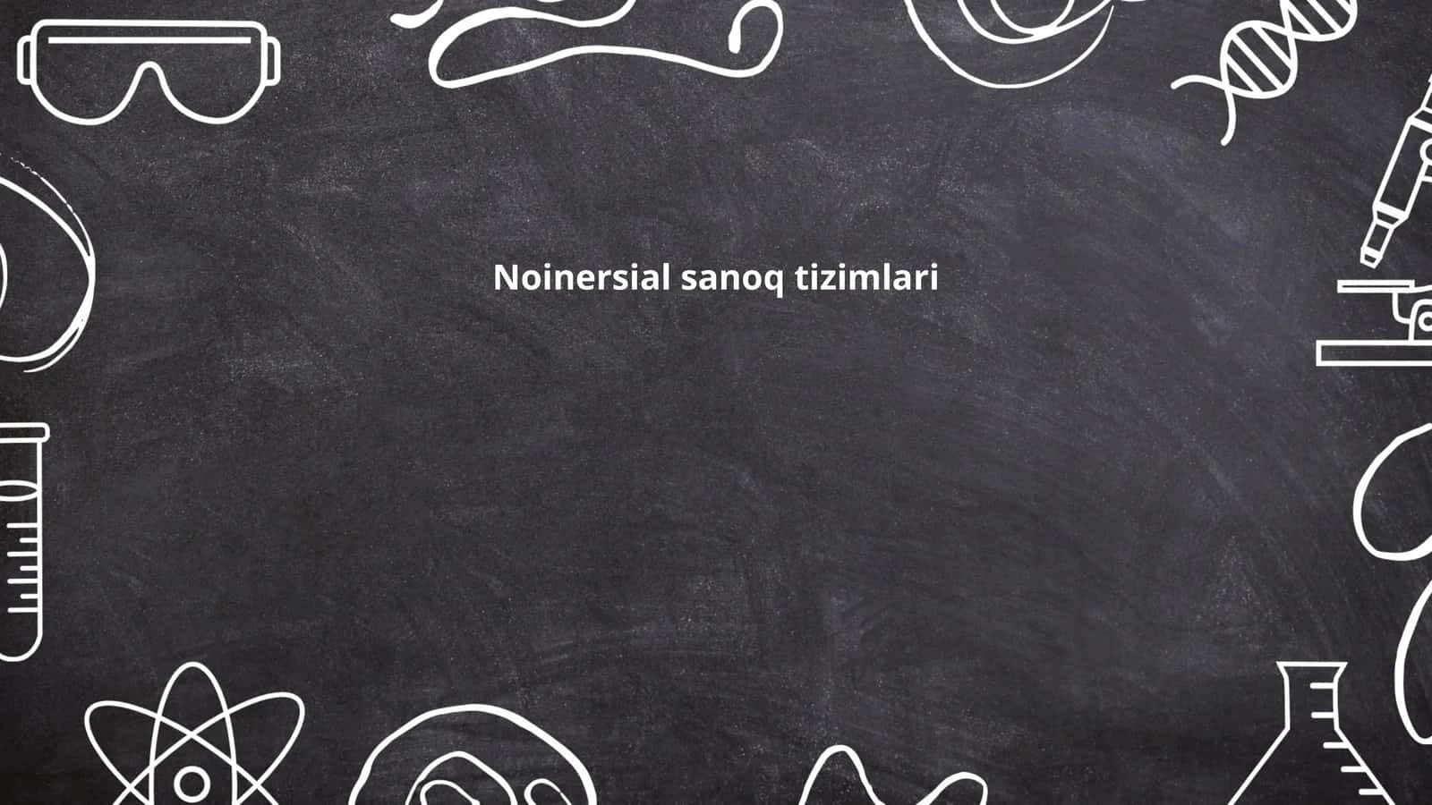 Noinersial sanoq tizimlari