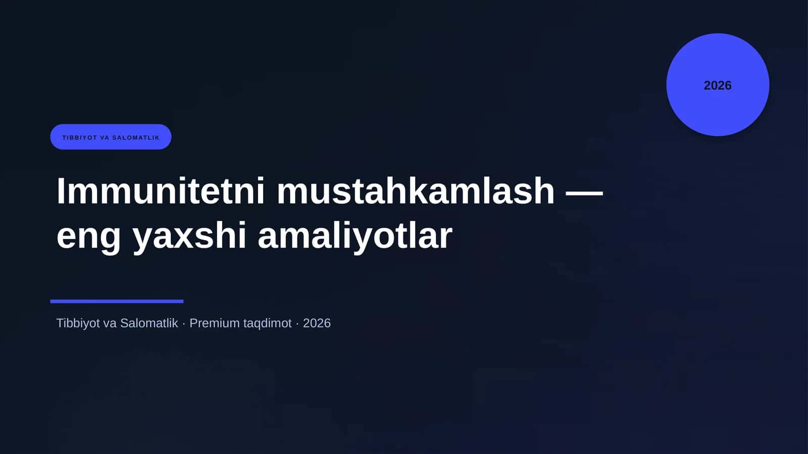 Immunitetni mustahkamlash — eng yaxshi amaliyotlar