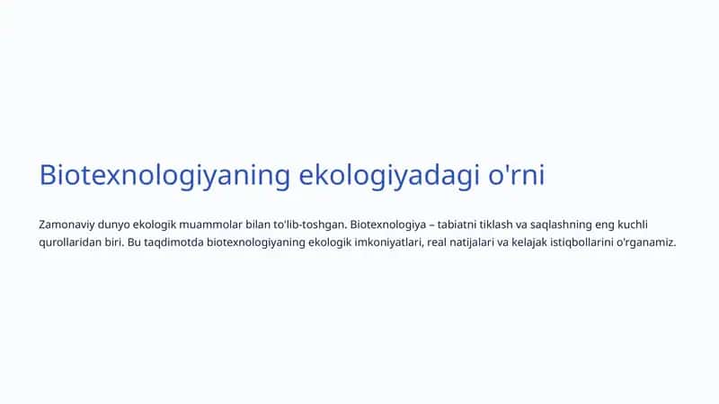 Biotexnologiyaning ekologiyadagi o'rni