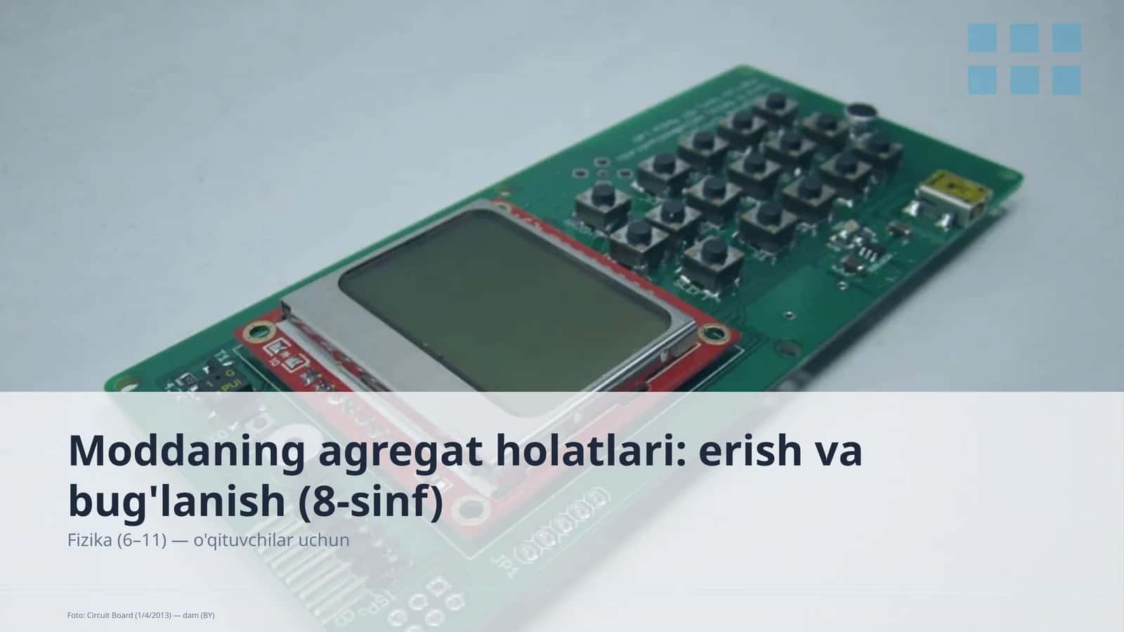 Moddaning agregat holatlari: erish va bug'lanish (8-sinf)