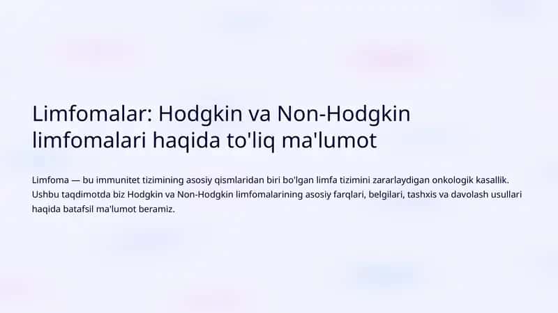 Limfomalar: Hodgkin va Non-Hodgkin limfomalari haqida to'liq ma'lumot