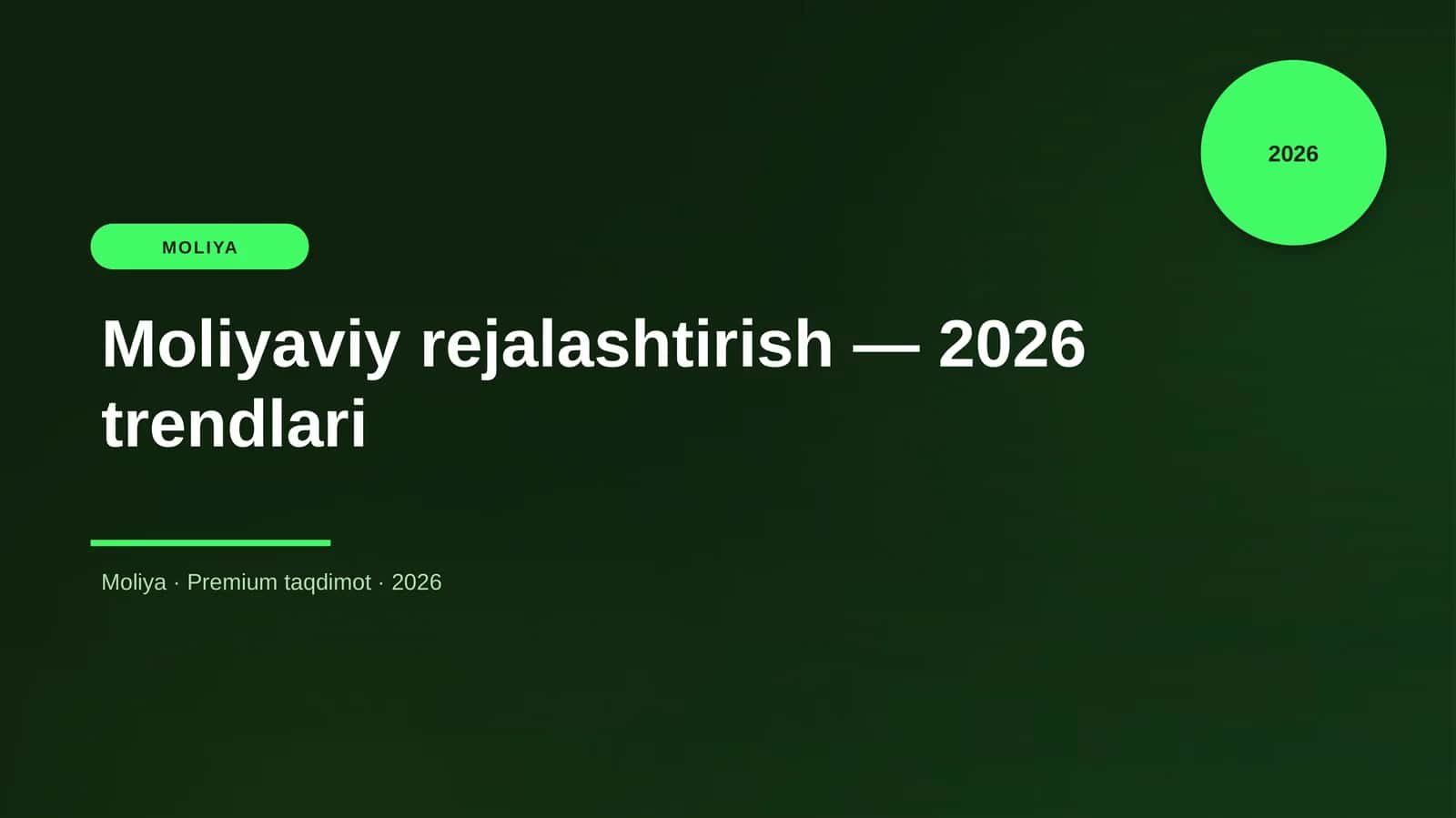 Moliyaviy rejalashtirish — 2026 trendlari