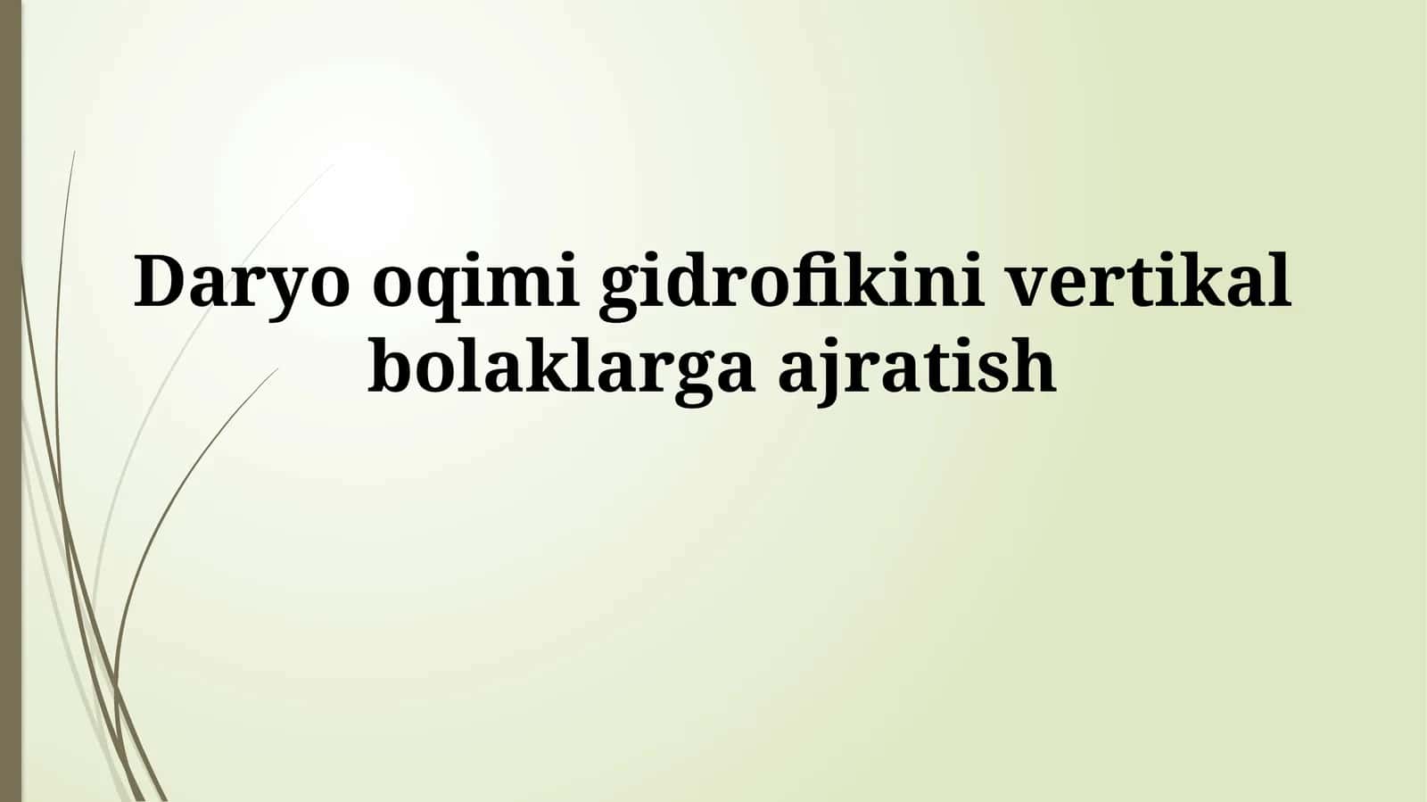 Daryo oqimi gidrofikini vertikalbolaklargaajratish