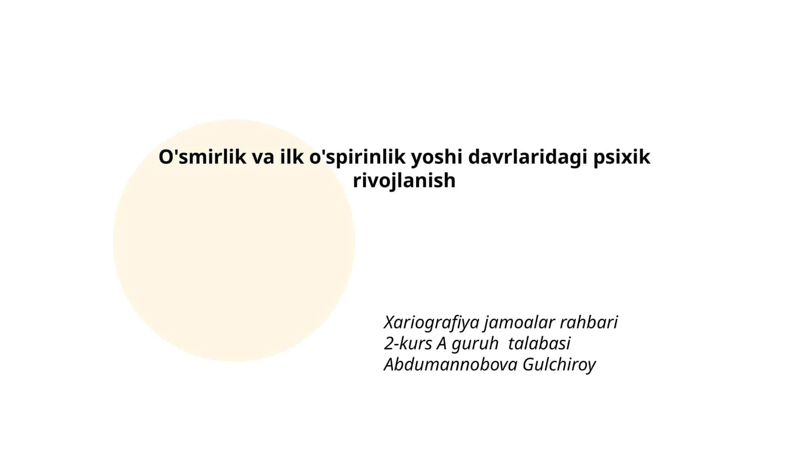 O'smirlik va ilk o'spirinlik yoshi davrlaridagi psixik rivojlanish