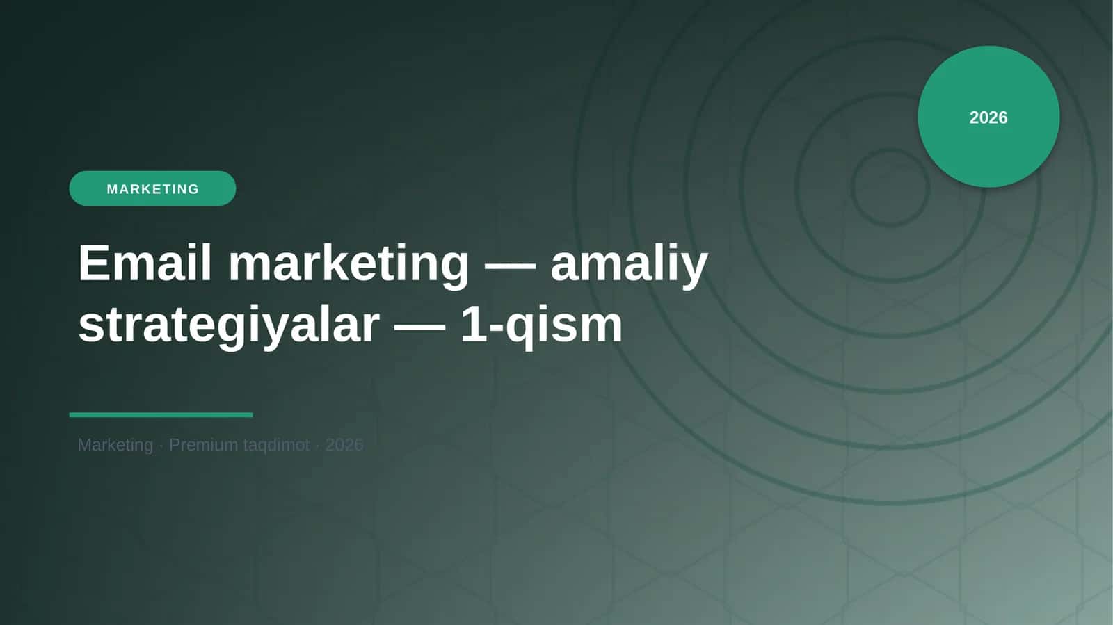 Email marketing — amaliy strategiyalar — 1-qism