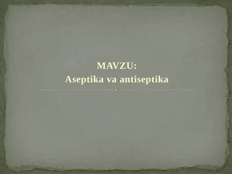 Aseptika va antiseptika