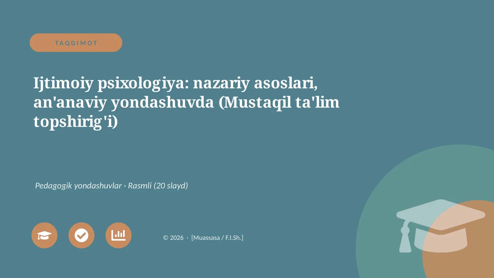 Ijtimoiy psixologiya: nazariy asoslari, an'anaviy yondashuvda (Mustaqil ta'lim topshirig'i)