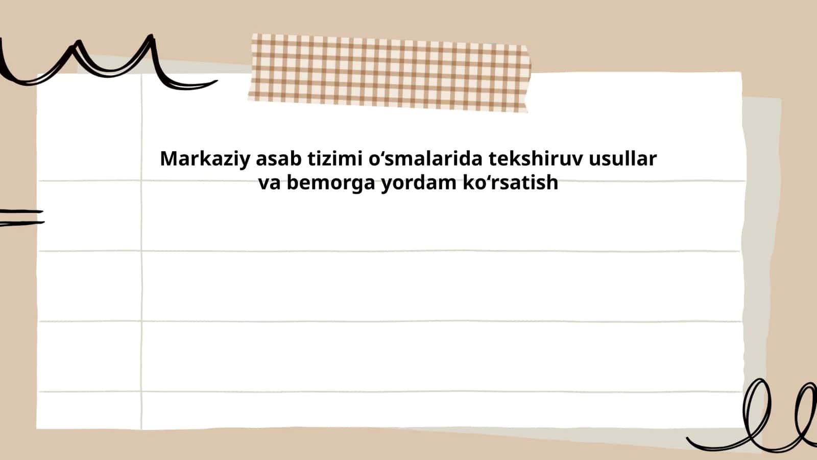 Markaziy asab tizimi o‘smalarida tekshiruv usullar va bemorga yordam ko‘rsatish