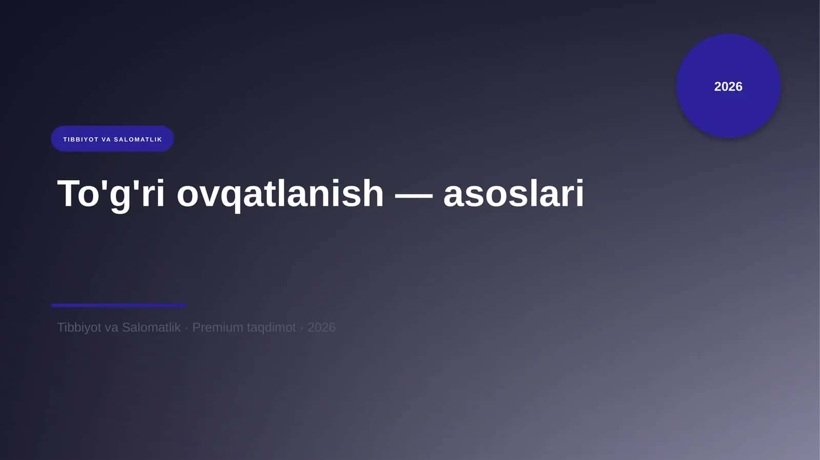 To'g'ri ovqatlanish — asoslari