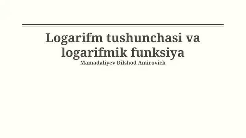Logarifm tushunchasi va logarifmik funksiya