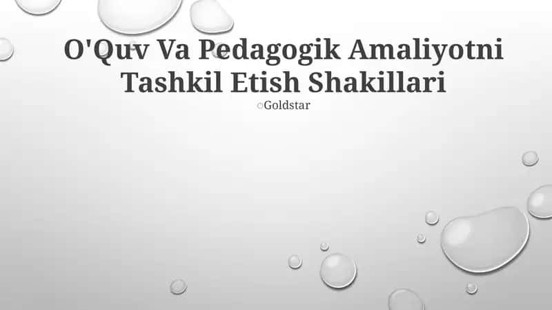 O'Quv Va Pedagogik Amaliyotni Tashkil Etish Shakillari