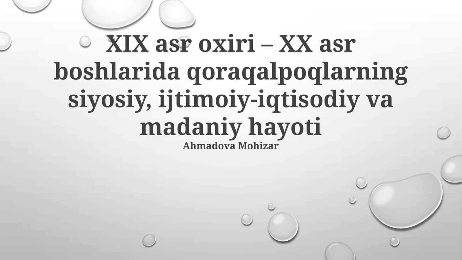 XIX asr oxiri – XX asr boshlarida qoraqalpoqlarning siyosiy, ijtimoiy-iqtisodiy va madaniy hayoti