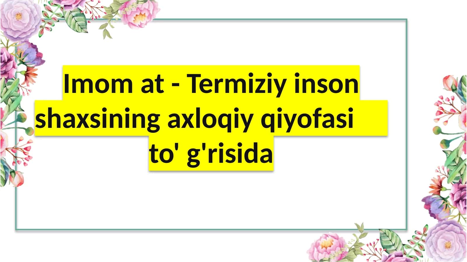 Imom at-Termiziyning axloqiy qiyofasi