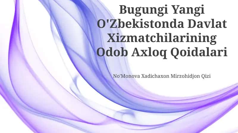 Davlat Xizmatchilarining Odob Axloq Qoidalari