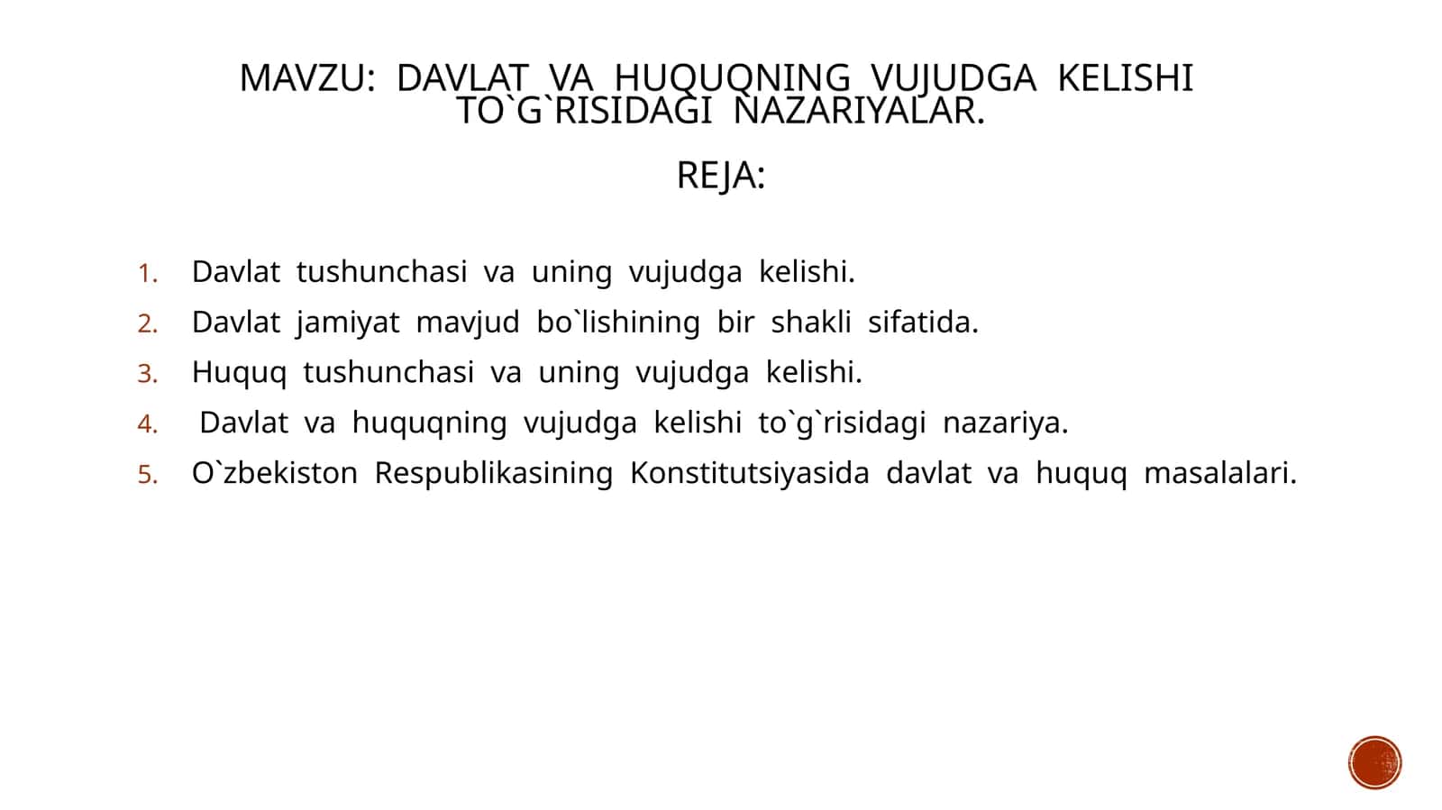 DAVLAT VA HUQUQNING VUJUDGA KELISHI TO`G`RISIDAGI NAZARIYALAR