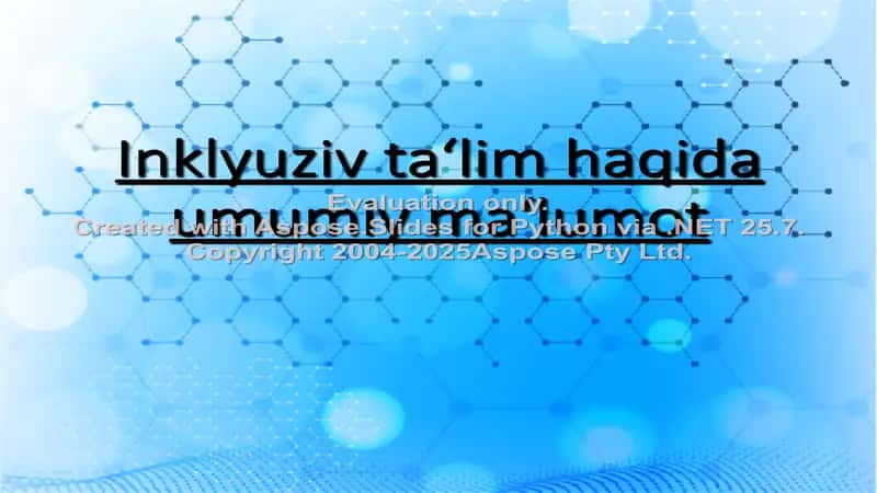 Inklyuziv ta‘lim haqida umumiy ma‘lumot