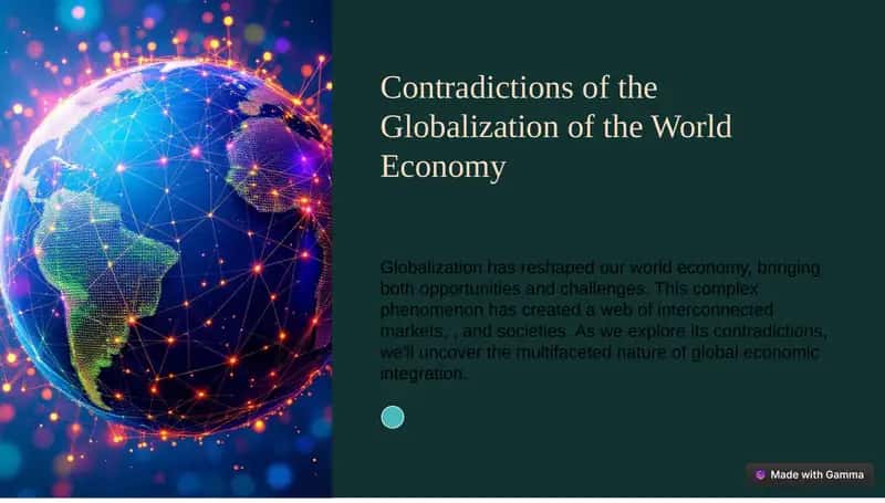 Contradictions of the Globalization of the World Economy