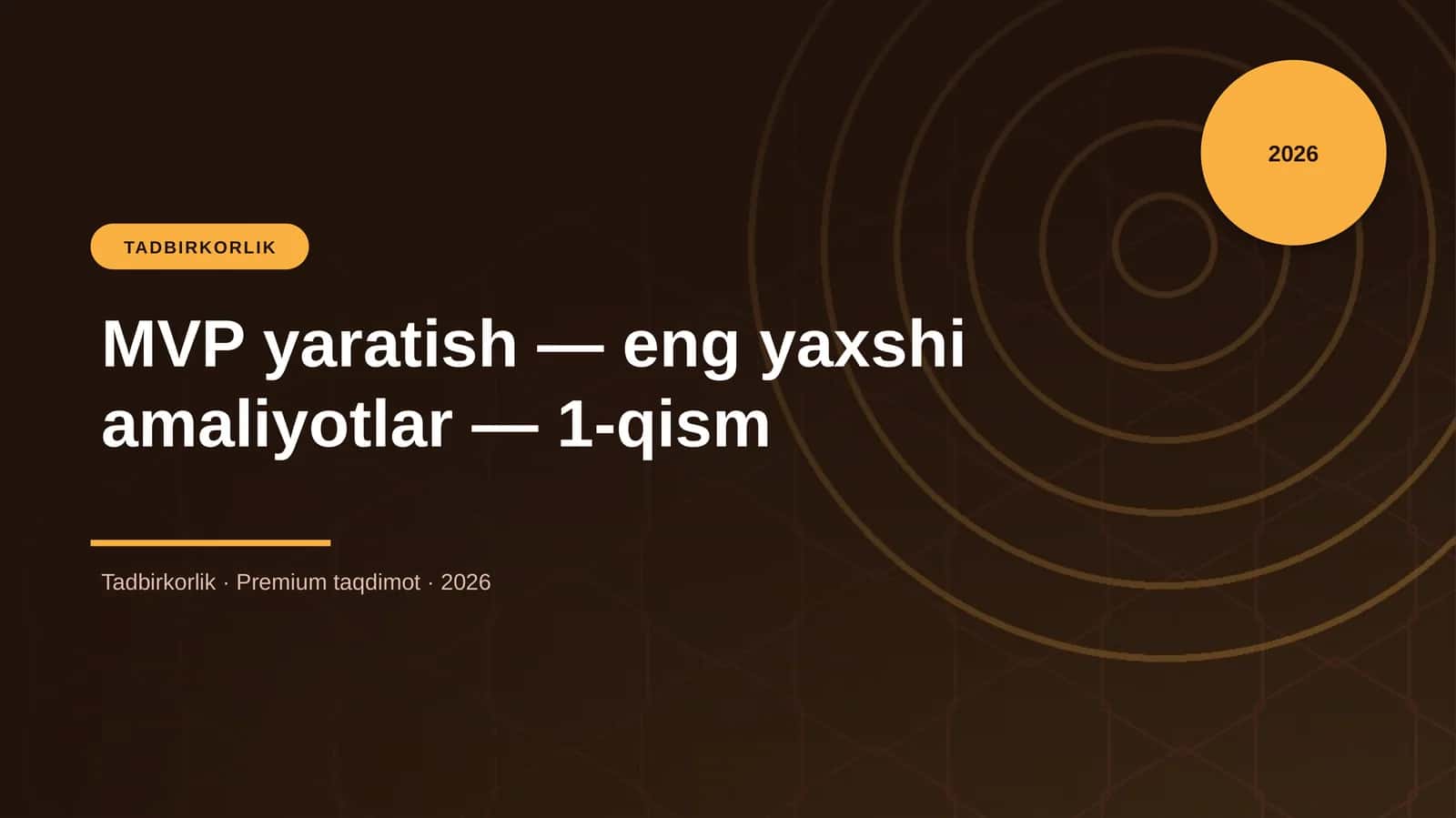 MVP yaratish — eng yaxshi amaliyotlar — 1-qism