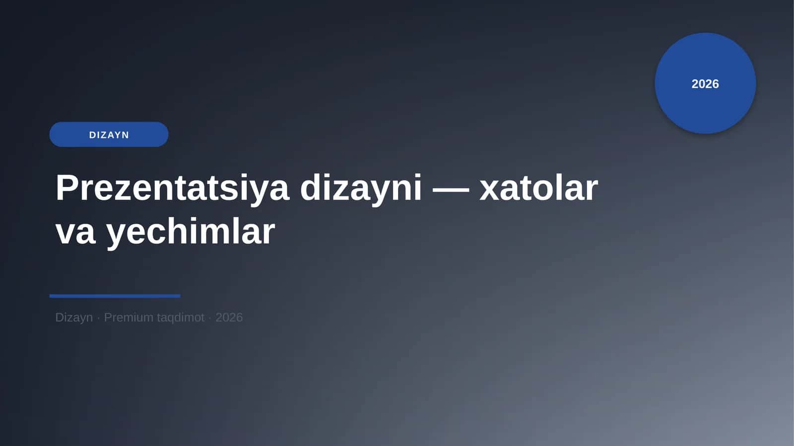 Prezentatsiya dizayni — xatolar va yechimlar