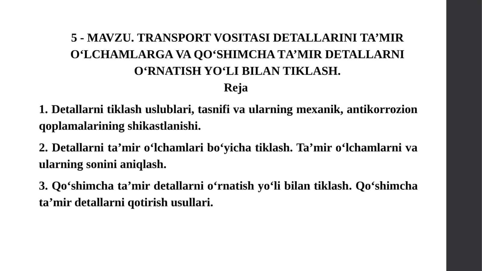 TRANSPORT VOSITASI DЕTALLARINITA’MIRO‘LCHAMLARGA VA QO‘SHIMCHA TA’MIRDЕTALLARNI O‘RNATISH YO‘LI BILAN TIKLASH