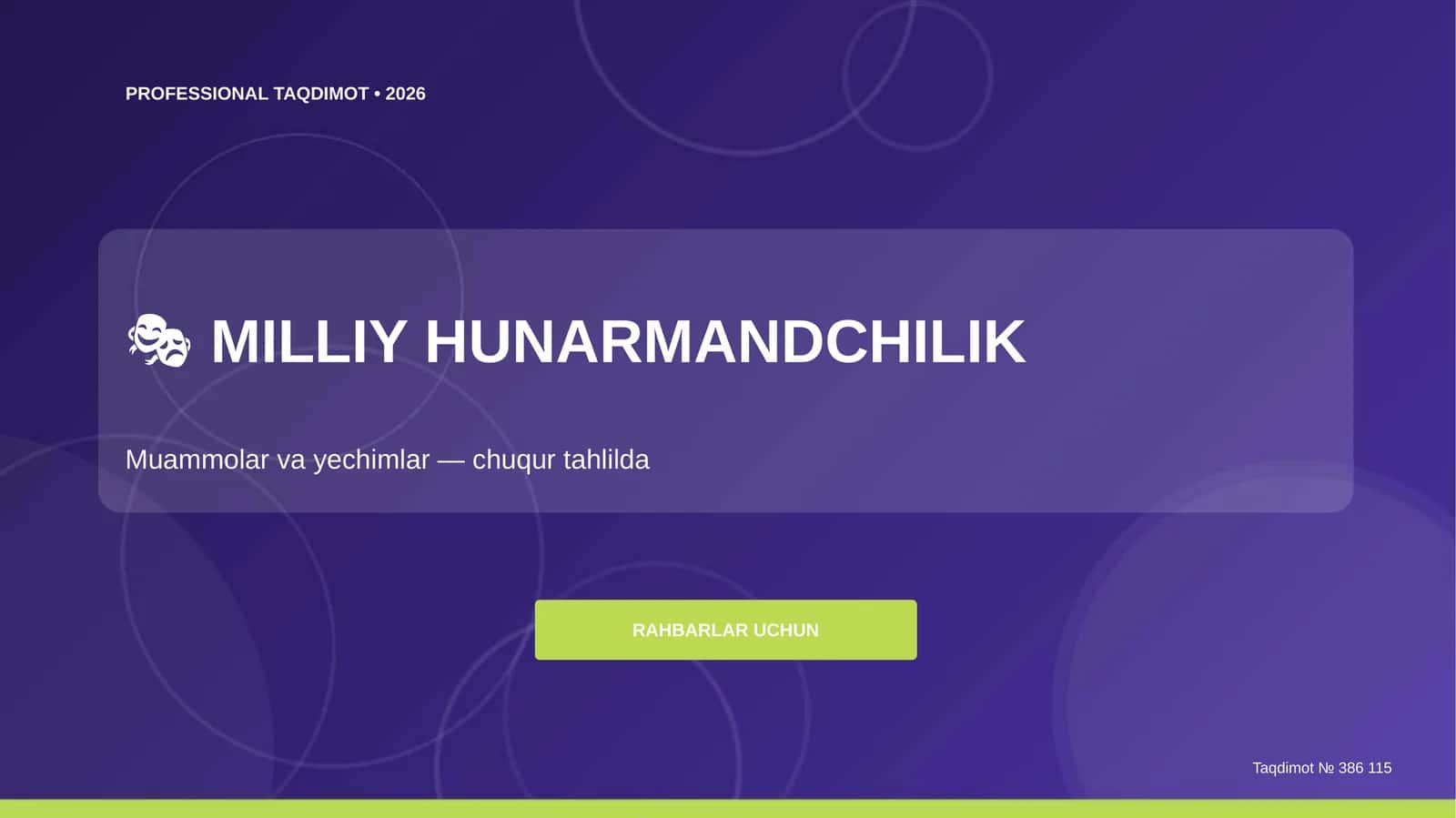 Milliy hunarmandchilik: muammolar va yechimlar (chuqur tahlilda) [rahbarlar uchun]