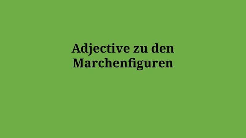 Charaktereigenschaften der Märchenfiguren