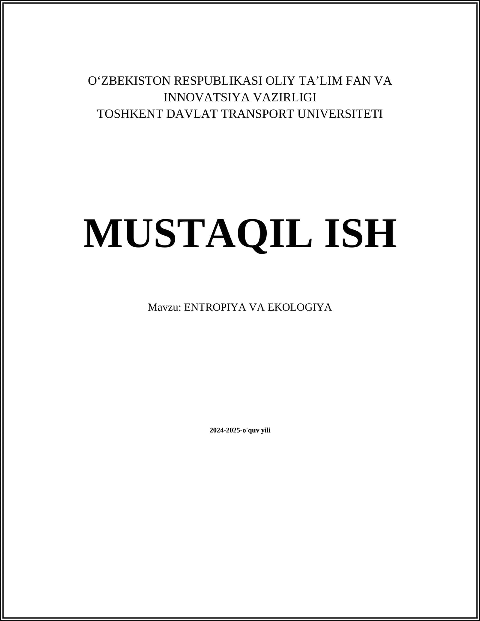 MUSTAQIL ISH Mavzu: ENTROPIYA VA EKOLOGIYA