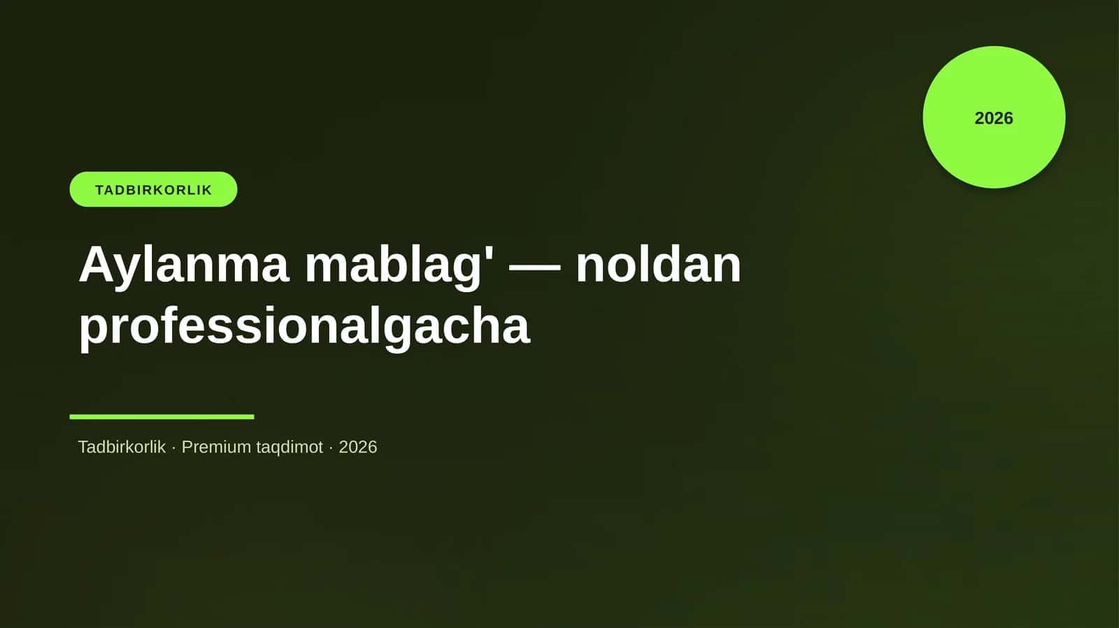 Aylanma mablag' — noldan professionalgacha