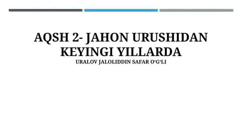 AQSH 2- JAHON URUSHIDAN KEYINGI YILLARDA