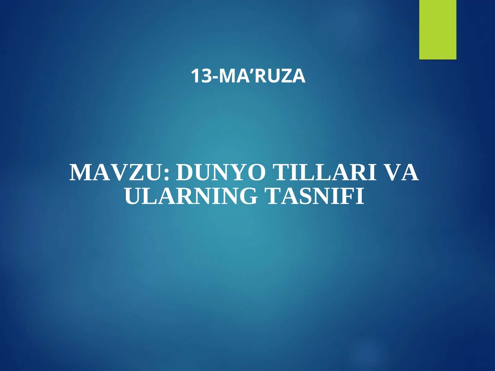DUNYO TILLARI VA ULARNING TASNIFI