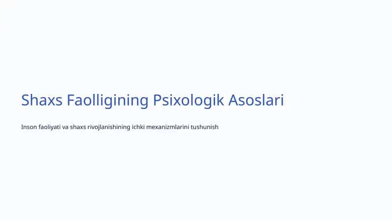 Shaxs Faolligining Psixologik Asoslari