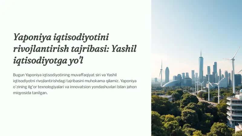 Yaponiya iqtisodiyotini rivojlantirish tajribasi: Yashil iqtisodiyotga yo'l